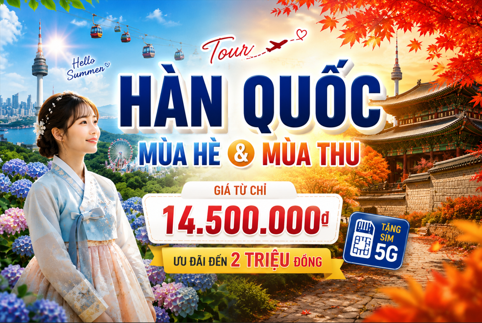 Tour Hàn Quốc Mùa Hè - Mùa Thu 2026 Tour Seoul - Busan - Jeju khởi Hành Từ Hà Nội